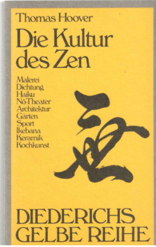 Thomas Hoover - Die Kultur des Zen