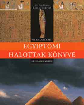Dr. Ramses Seleem - Az illusztr�lt egyiptomi halottak k�nyve