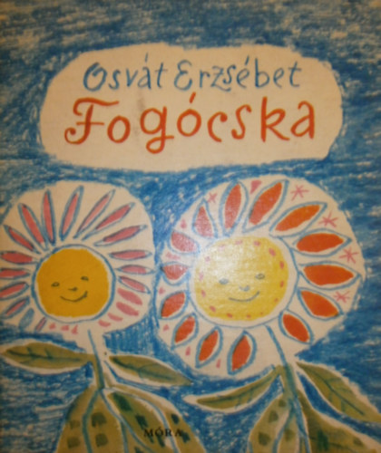Osváth Erzsébet - Fogócska