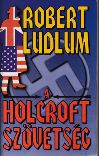 Robert Ludlum - A Holcroft-szövetség