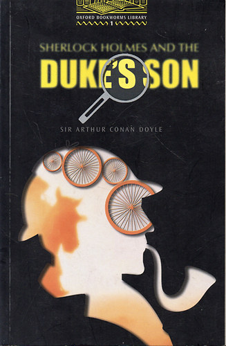 Arthur Conan Doyle - Sherlock Holmes and the Duke s Son (OBW 1)