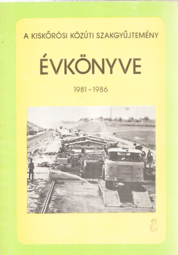 D�vid - G�llik - Karsay - T�th - A kisk�r�si k�z�ti szakgy�jtem�ny �vk�nyve 1981-1986