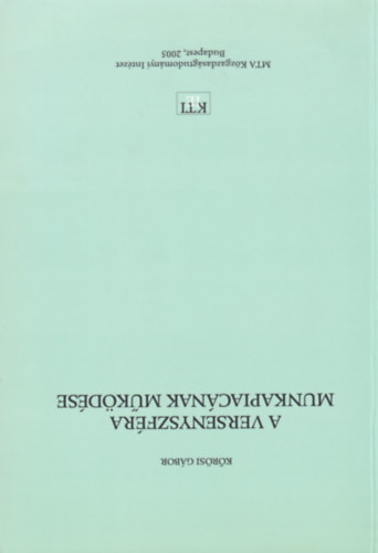 Krsi Gbor - A versenyszfra munkapiacnak mkdse