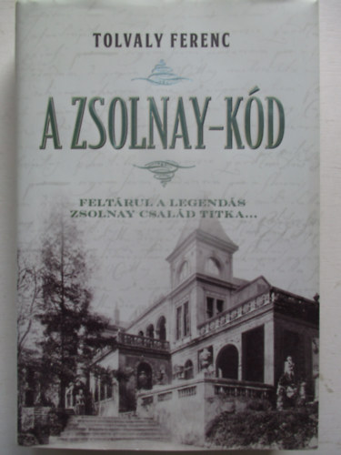 Tolvaly Ferenc - A Zsolnay-kd