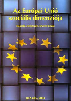 Gyulavri Tams  (szerk.) - Az Eurpai Uni szocilis dimenzija
