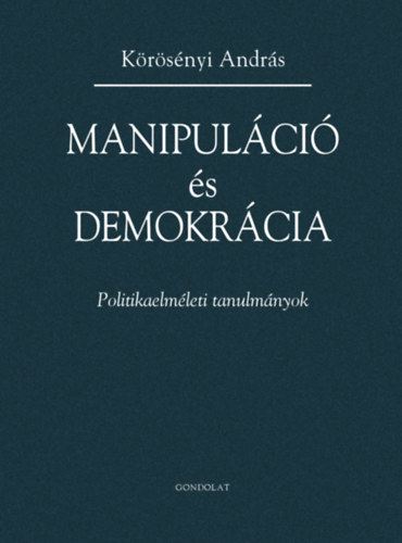 Krsnyi Andrs - Manipulci s demokrcia