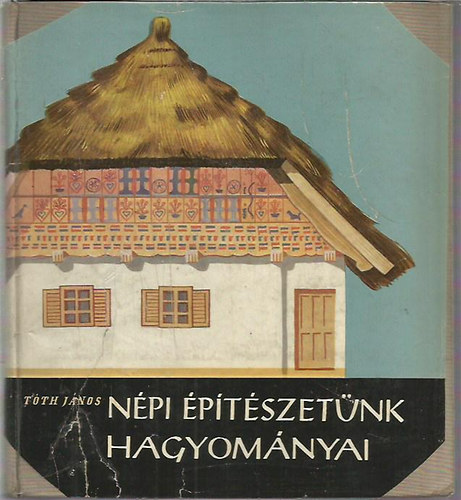 Tth Jnos - Npi ptszetnk hagyomnyai