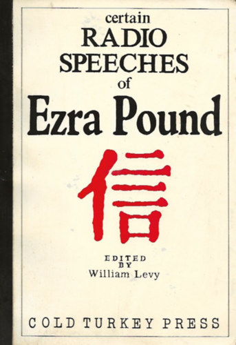 William Levy - Certain Radio Speeches of Ezra Pound