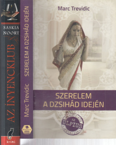Saskia Noort Marc Trevidic - 2 db. világirodalom (Szerelem a Dzsihád idején + Az ínyencklub)