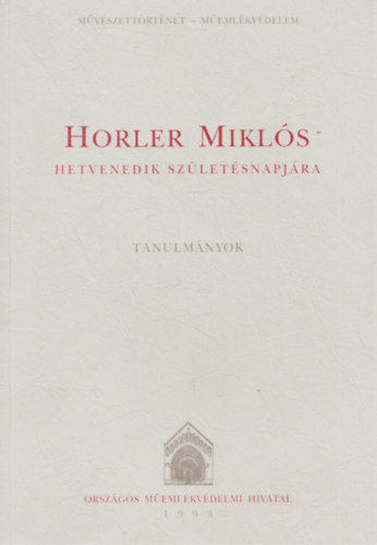 Lvei Pl  (szerk.) - Horler Mikls hetvenedik szletsnapjra (Tanulmnyok)