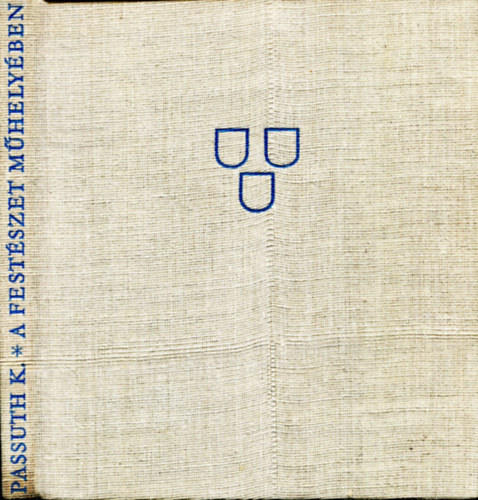 Passuth Krisztina - A festszet mhelyben