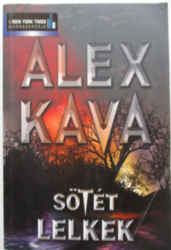 Alex Kava - S�t�t lelkek