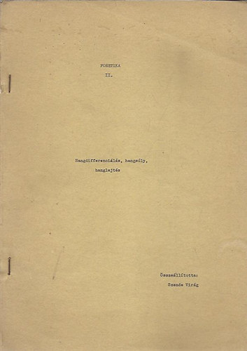 Szende Virág - Fonetika II. - Hangdifferenciálás, hangsúly, hanglejtés (jegyzet)
