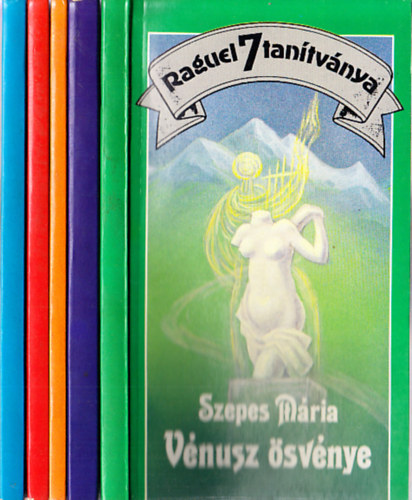 Szepes Mria - t ktet a Raguel 7 tantvnya c. sorozatbl (Vnusz svnye, Jupiter palotja, zisz brkja, Hermsz tja, Mars szekere)