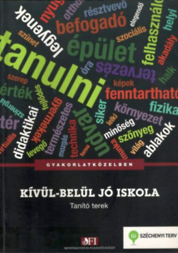 R�ti M�nika szerk. - K�v�l-bel�l j� iskola - Tan�t� terek
