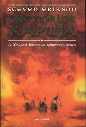 Steven Erikson - Tremorlon kapuja - A Malazai Bukottak könyvének regéje