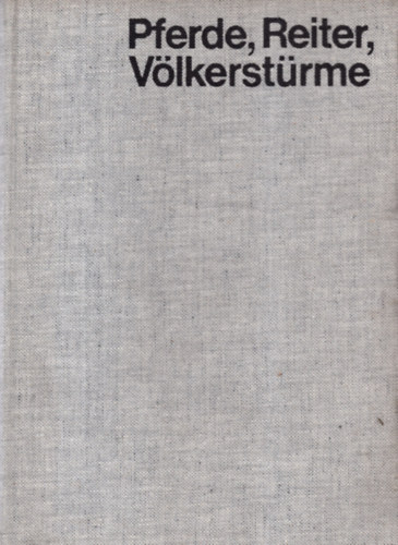 Mikl�s Jankovich - Pferde, Reiter, V�lkerst�rme