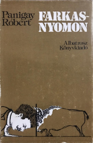 Panigay Róbert - Farkasnyomon