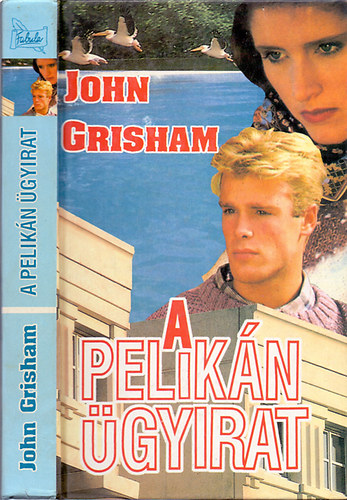 John Grisham - A pelik�n �gyirat