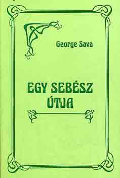 George Sava - Egy sebész útja