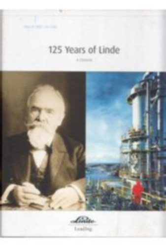Uwe Wolfinger - 125 Years of Linde: A Chronicle