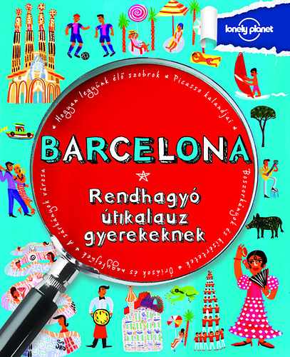 Barcelona - Rendhagy tikalauz gyerekeknek