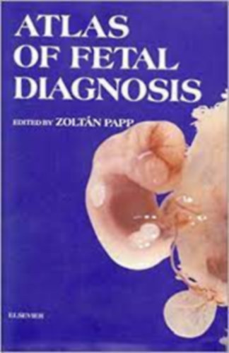 Dr. Papp Zolt�n - Atlas of Fetal Diagnosis