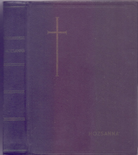 Bárdos Lajos (szerk.) - Hozsanna! - Teljes kottás népénekeskönyv