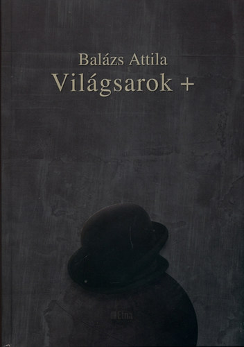 Bal�zs Attila - Vil�gsarok +