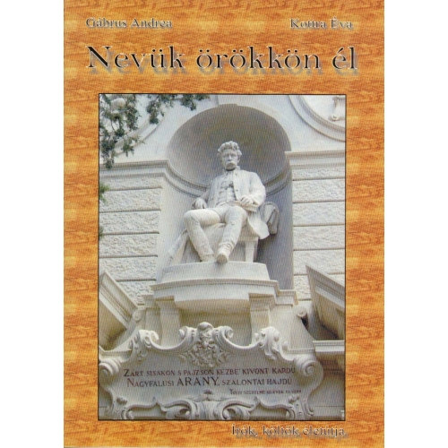 Kottra Éva Gábrus Andrea - Nevük örökkön él