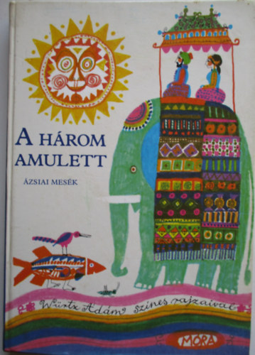 A három amulett - Ázsiai mesék