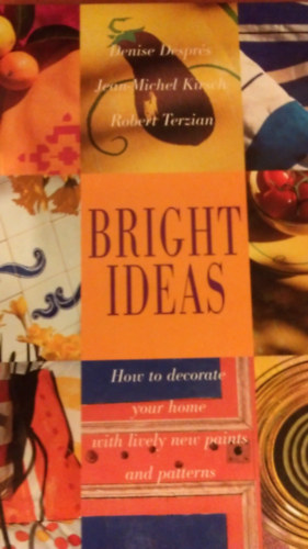 Jean-Michel Kirsch, Robert Terzian Dennis Depr�s - Bright Ideas