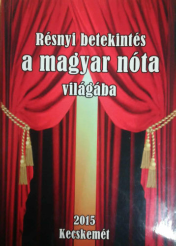 Fejős Jenő - Résnyi betekintés a magyar nóta világába