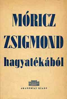 Móricz Zsigmond - Móricz Zsigmond hagyatékából