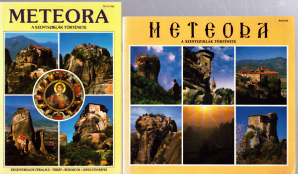 2 k�tet a Meteor�kr�l: Meteora - A szentszikl�k t�rt�nete