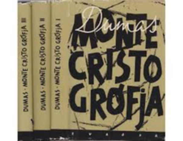 Alexandre Dumas - Monte Cristo grfja I-III.