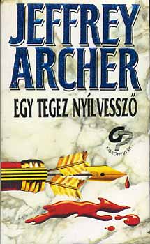 Jeffrey Archer - Egy tegez ny�lvessz�