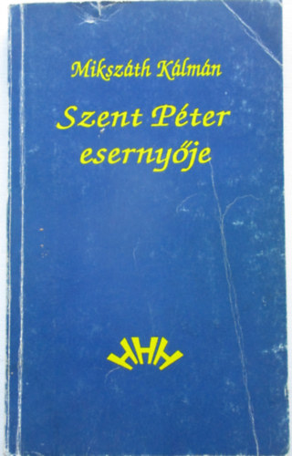 Miksz�th K�lm�n - Szent P�ter eserny�je