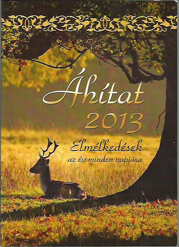 �hitat 2013 - Bibliai elm�lked�sek az �v minden napj�ra