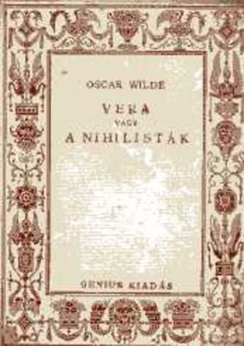 Oscar Wilde - Vera vagy a nihilistk