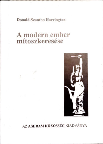 Donald Szantho Harrington - A modern ember mtoszkeresse