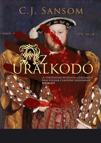 C. J. Sansom - Az uralkod