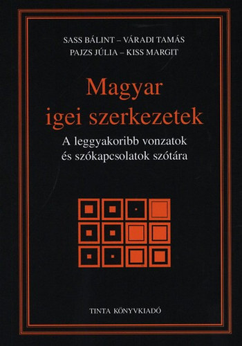 Pajzs, Vradi, Kiss Sass - Magyar igei szerkezetek - A leggyakoribb vonzatok s szkapcsolatok sztra