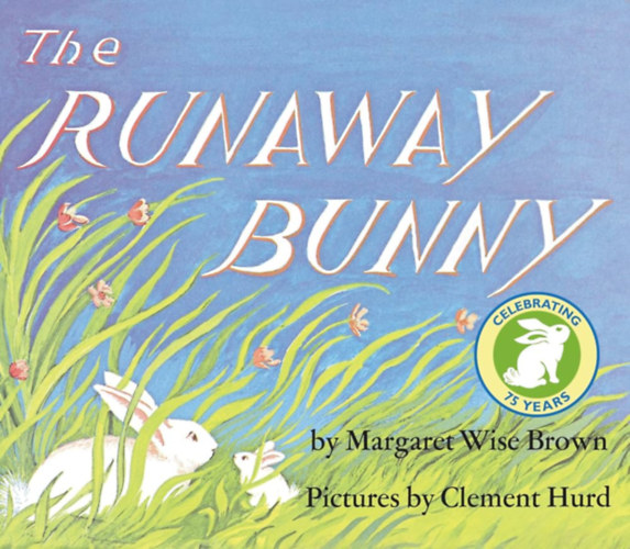 Margaret Wise Brown - The Runaway Bunny