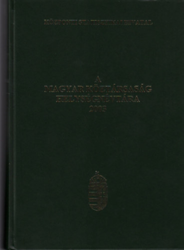 A Magyar K�zt�rsas�g Helys�gn�vt�ra 2003 + kivehet� t�rk�p (A magyar k�zt�rsas�g k�zigazgat�si t�rk�pe)