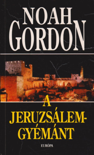 Noah Gordon - A Jeruzslem-gymnt