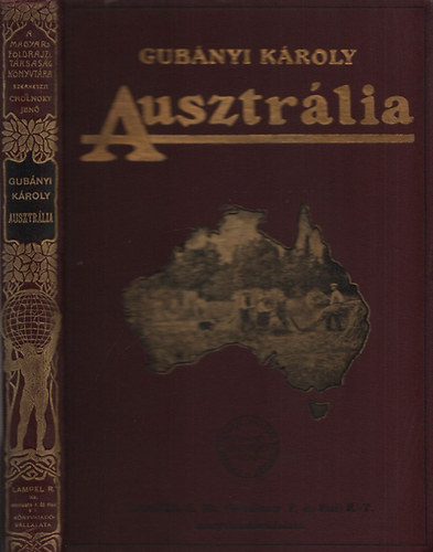 Gubnyi Kroly - Ausztrlia (A Magyar Fldrajzi Trsasg Knyvtra)