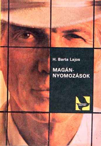 H.Barta Lajos - Mag�nnyomoz�sok