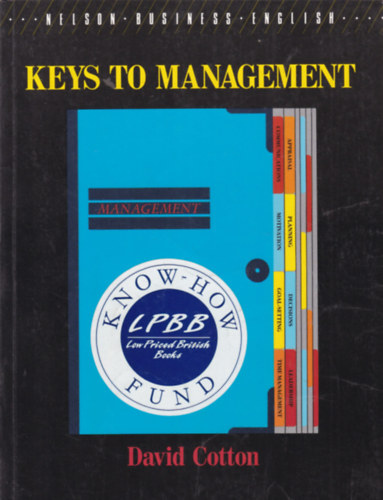David Cotton - Keys to Management (Kulcs a menedzsmenthez - angol nyelv)