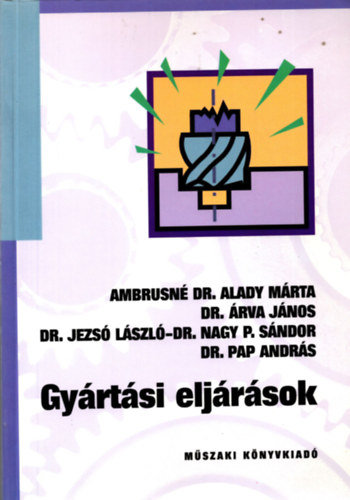 Ambrusn� Alady M�rta dr. - Gy�rt�si elj�r�sok